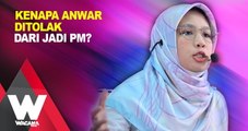 Kenapa Anwar ditolak dari jadi PM?