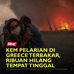 Kem pelarian di Greece terbakar, ribuan hilang tempat tinggal