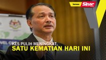 Kes pulih meningkat, satu kematian hari ini