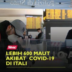 Download Video: Lebih 600 maut akibat Covid-10 di Itali