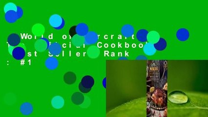 World of Warcraft: The Official Cookbook  Best Sellers Rank : #1