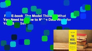 Full E-book  The Model Thinker: What You Need to Know to Make Data Work for You  Best Sellers