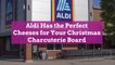 Aldi Has the Perfect Cheeses for Your Christmas Charcuterie Board