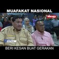 Muafakat nasional beri kesan buat Gerakan