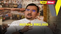 Mujahid ada hutang saya RM2,000 - Asyraf Wajdi