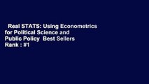 Real STATS: Using Econometrics for Political Science and Public Policy  Best Sellers Rank : #1