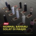 Normal baharu solat di masjid