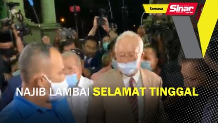 Najib lambai selamat tinggal