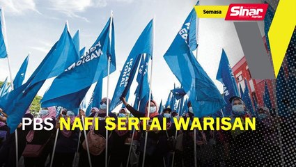 PBS nafi sertai Warisan