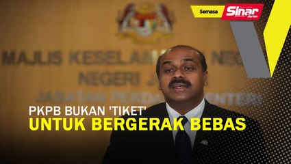 PKPB bukan 'tiket' untuk bergerak bebas
