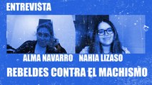 Rebeldes contra el machismo - Entrevista a Alma Navarro y Nahia Lizaso - En la Frontera, 25 de noviembre de 2020