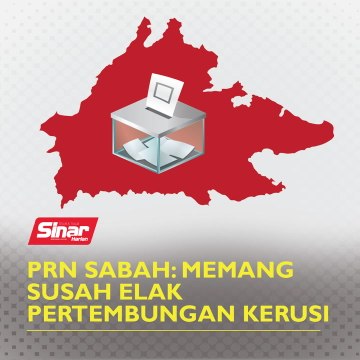 PRN Sabah: Memang susah elak pertembungan kerusi