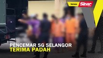 Pencemar Sg Selangor terima padah