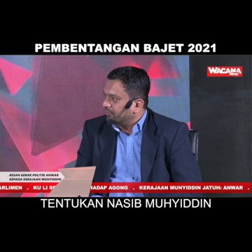 Pembentangan bajet 2021 tentukan nasib Muhyiddin