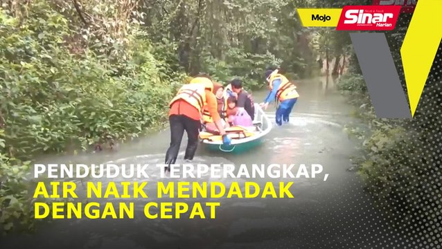 Penduduk terperangkap, air naik mendadak dengan cepat