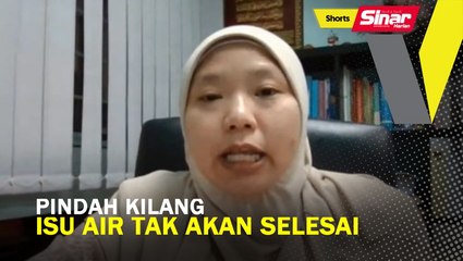 Pindah kilang, isu air tak akan selesai