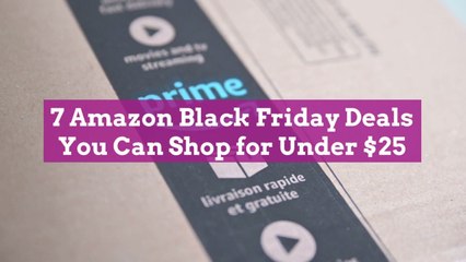 7 Amazon Black Friday Deals You Can Shop for Under $25