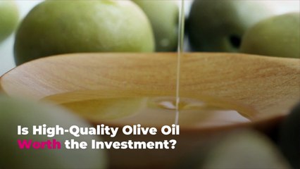 Is High-Quality Olive Oil Worth the Investment?