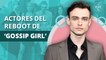 Conoce al elenco del reboot de Gossip Girl | Meet the cast of the Gossip Girl reboot