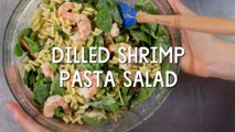 Dilled Shrimp Pasta Salad  An Easy and Delicious Salad