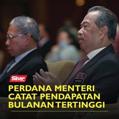 Perdana Menteri catat pendapatan bulanan tertinggi