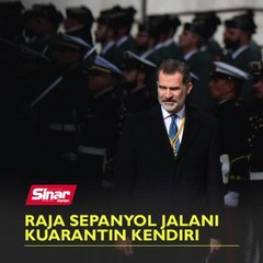 Raja Sepanyol jalani kuarantin kendiri