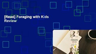 [Read] Foraging with Kids  Review