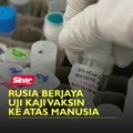 Rusia berjaya uji kaji vaksin ke atas manusia