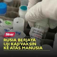 Rusia berjaya uji kaji vaksin ke atas manusia