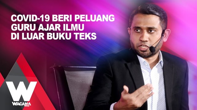 SHORTS: Covid-19 beri peluang guru ajar ilmu di luar buku teks