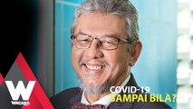 SHORTS: Covid-19, sampai bila?