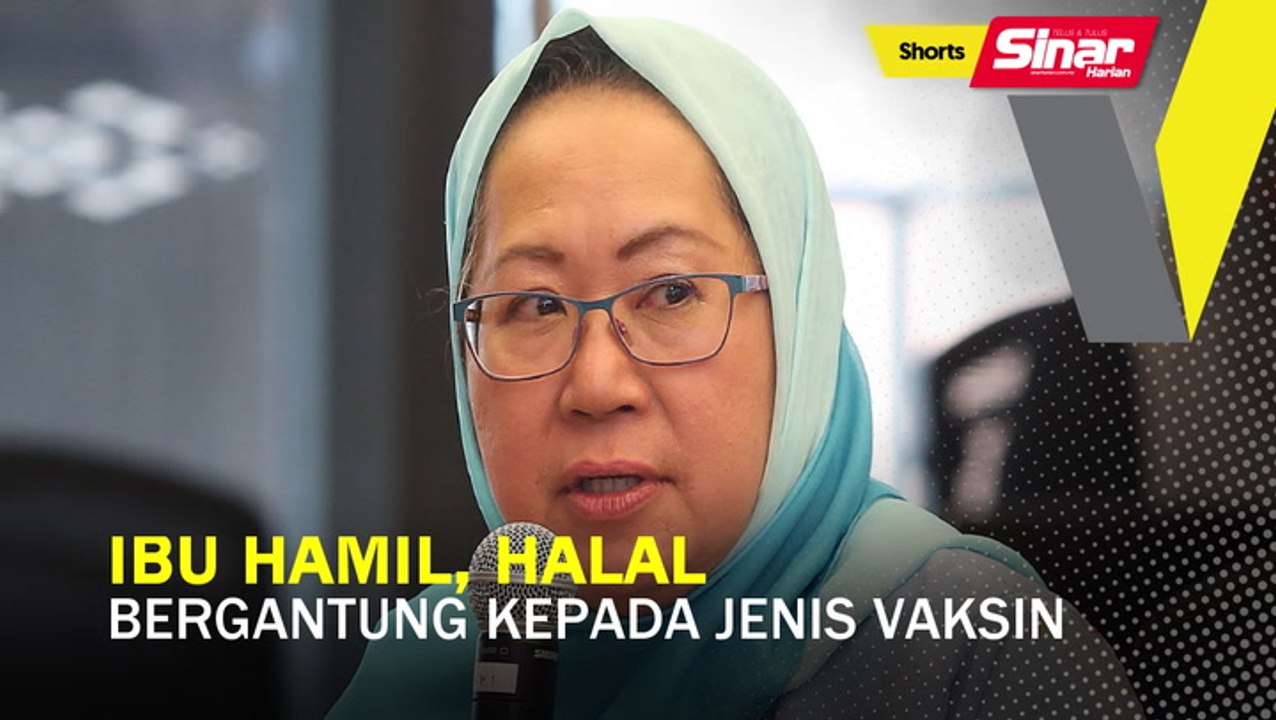SHORTS: Ibu hamil, halal bergantung kepada jenis vaksin