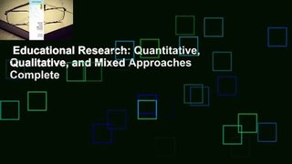 Educational Research: Quantitative, Qualitative, and Mixed Approaches Complete