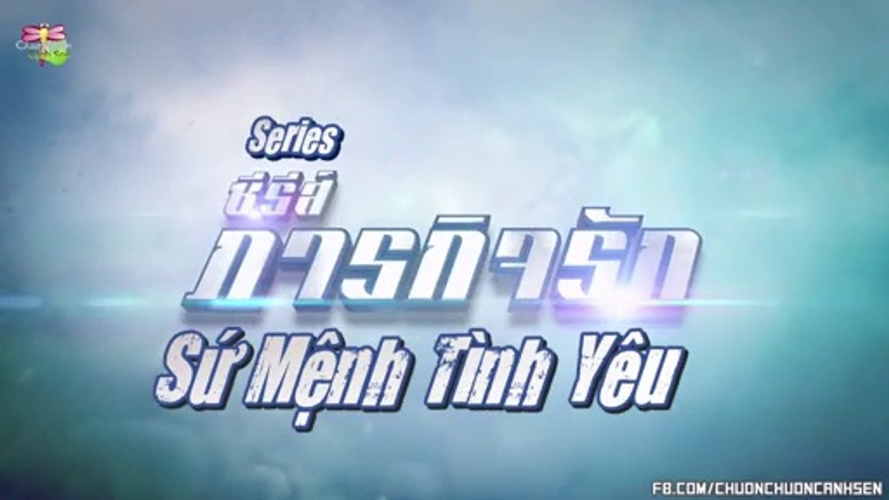 tìm lại tình yêu giữa làn đạn tập 1- phim bộ thái lan - sứ mệnh tình yêu tập 1- phim thái lan vietsub(trọn bộ) 1A