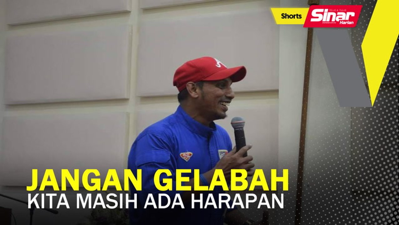 SHORTS: Jangan gelabah kita masih ada harapan