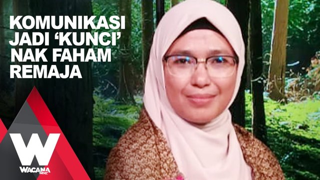SHORTS: Komunikasi jadi ‘kunci’ nak faham remaja