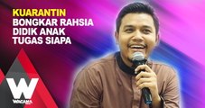 SHORTS: Kuarantin bongkar rahsia didik anak tugas siapa