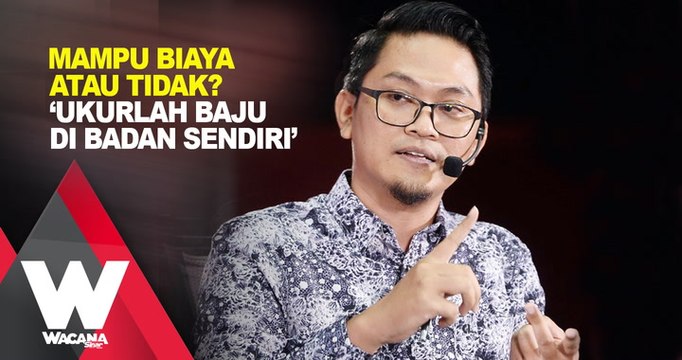 SHORTS: Mampu biaya atau tidak? 'Ukurlah baju di badan sendiri'