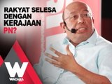 SHORTS: Rakyat selesa dengan kerajaan PN?