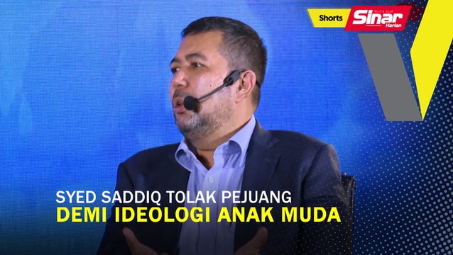 SHORTS: Syed Saddiq tolak Pejuang demi ideologi anak muda