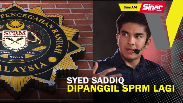 SINAR AM: Syed Saddiq dipanggil SPRM lagi