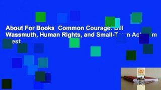 About For Books  Common Courage: Bill Wassmuth, Human Rights, and Small-Town Activism  Best