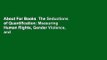 About For Books  The Seductions of Quantification: Measuring Human Rights, Gender Violence, and