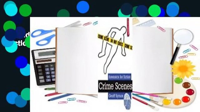 [Read] Crime Scenes (Forensics for Fiction) Best Sellers Rank : #1
