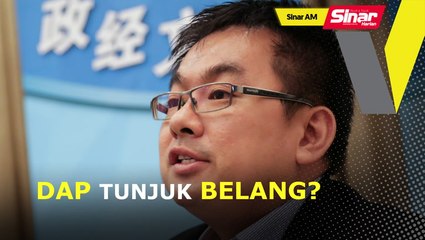 SINAR AM: Cina tolak DAP?
