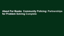 About For Books  Community Policing: Partnerships for Problem Solving Complete