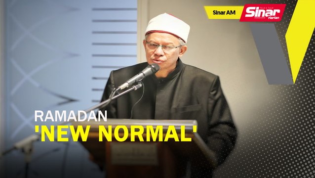 SINAR AM: Ramadan 'new normal'