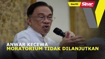 SINAR PM: Anwar kecewa moratorium tidak dilanjutkan