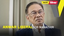 SINAR PM: Anwar liberal, punca ditolak orang Melayu: Dr Mahathir