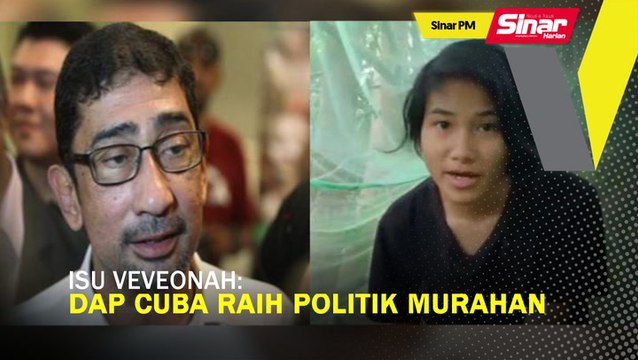 SINAR PM: Isu Veveonah: DAP cuba raih politik murahan - Zahidi